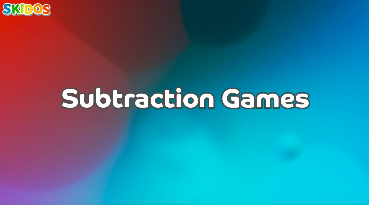 Subtraction Games - SKIDOS