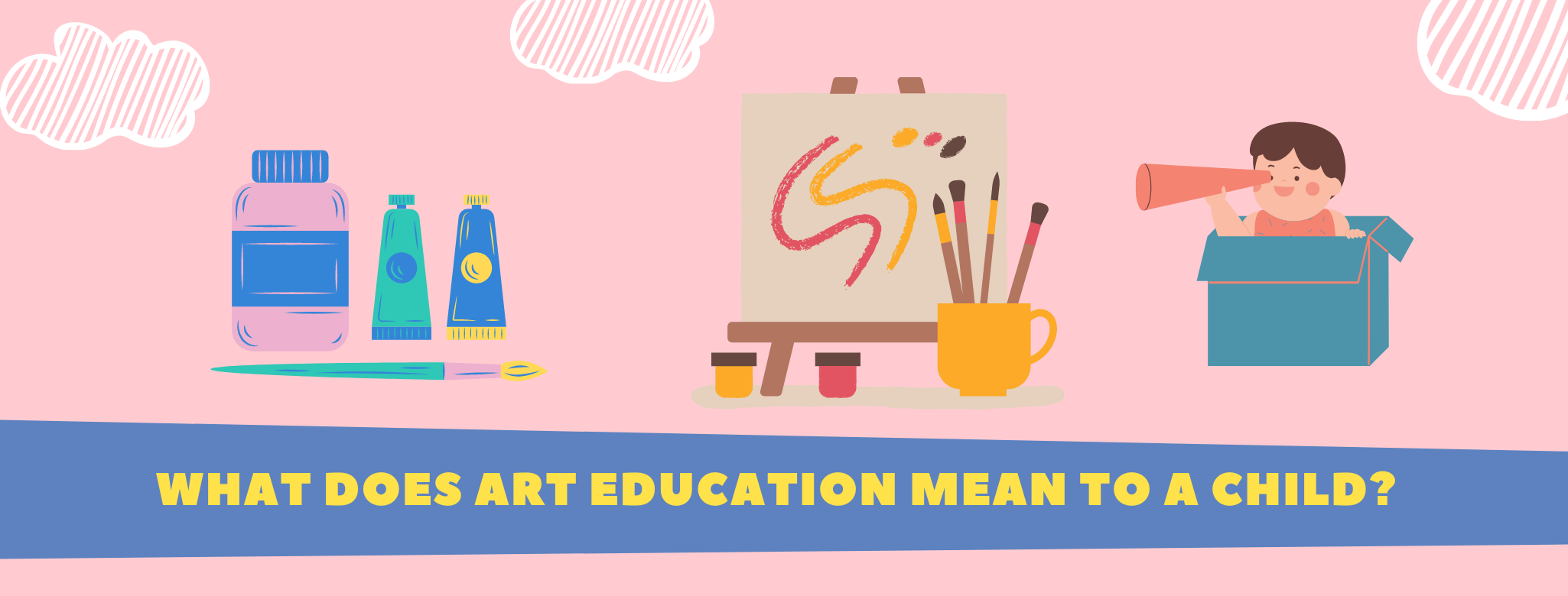What does art education mean to a child