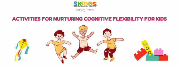 Cognitive flexibility Activities for kids