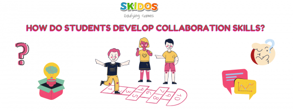 How do students develop collaboration skills