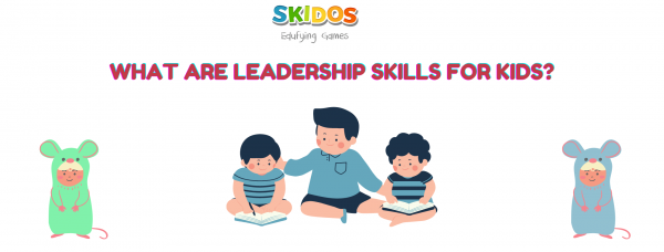 What are Leadership skills for students