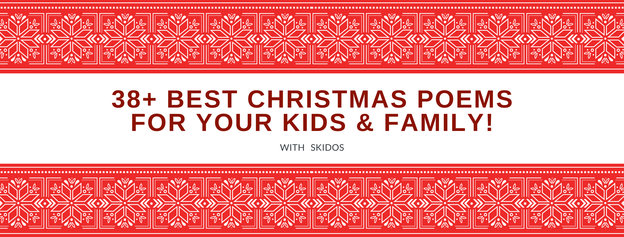 38+ Best Christmas Poems For Kids & Family 🔔 [Special Selected] - SKIDOS